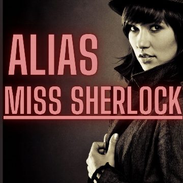 Alias Miss Sherlock - Arthur Lewis Tubbs - Full Play