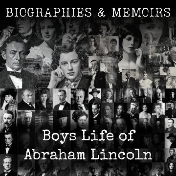 Boys Life of Abraham Lincoln