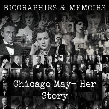 Chicago May-  Her Story