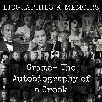 Crime-  The Autobiography of a Crook