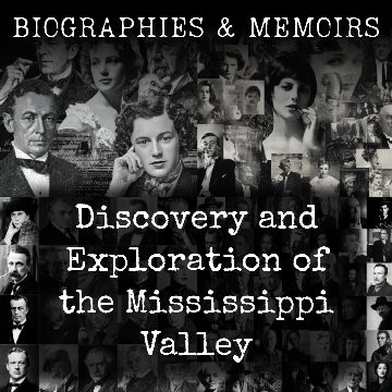 Discovery and Exploration of the Mississippi Valley
