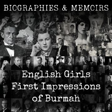 English Girls First Impressions of Burmah