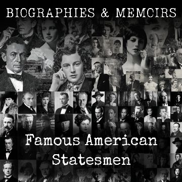 Famous American Statesmen