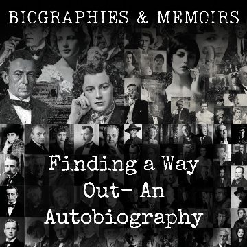 Finding a Way Out-  An Autobiography