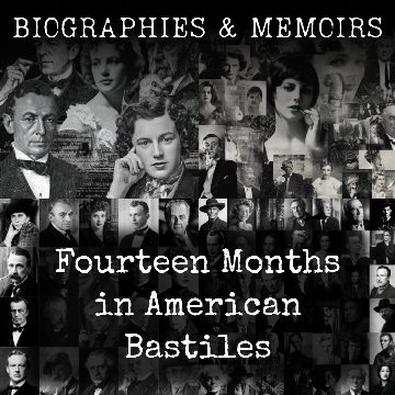 Fourteen Months in American Bastiles