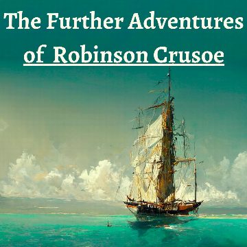 Further Adventures of Robinson Crusoe