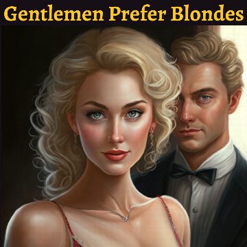 Gentlemen Prefer Blondes