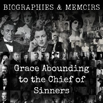 Grace Abounding to the Chief of Sinners