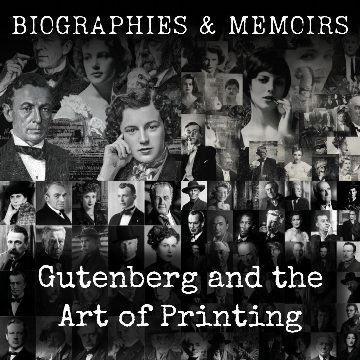 Gutenberg and the Art of Printing