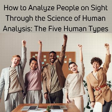 How to Analyze People on Sight