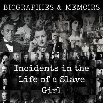 Incidents in the Life of a Slave Girl