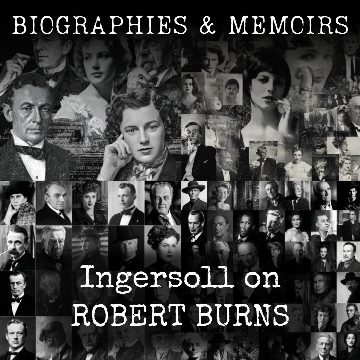 Ingersoll on ROBERT BURNS
