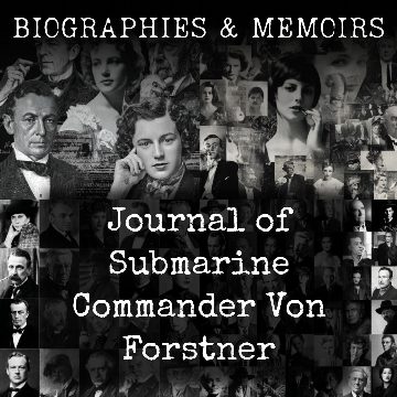 Journal of Submarine Commander Von Forstner