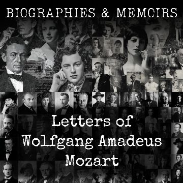 Letters of Wolfgang Amadeus Mozart