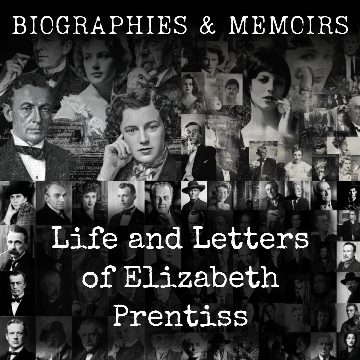 Life and Letters of Elizabeth Prentiss