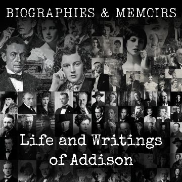 Life and Writings of Addison