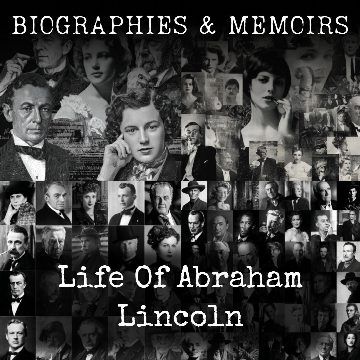 Life Of Abraham Lincoln