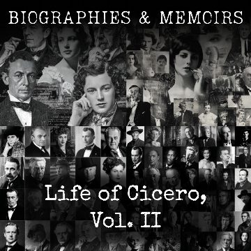 Life of Cicero, Vol. II