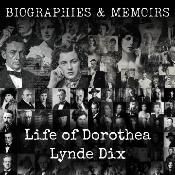 Life of Dorothea Lynde Dix