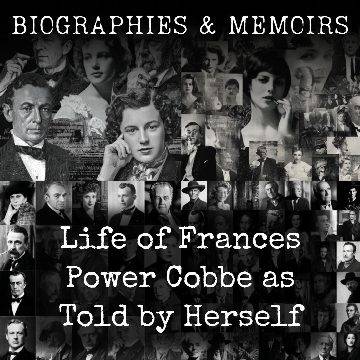 Life of Frances Power Cobbe as Told by Herself