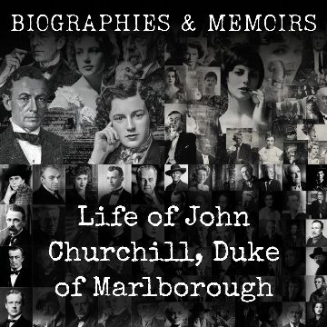 Life of John Churchill, Duke of Marlborough