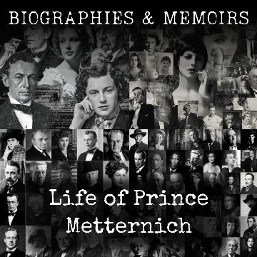 Life of Prince Metternich