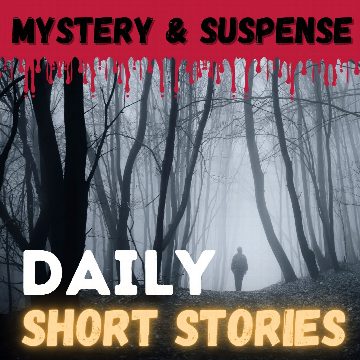 Mystery & Suspense - Daily Short Stories