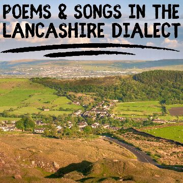 Poems & Songs in the Lancashire Dialect