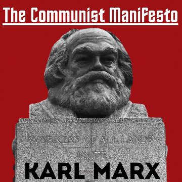 The Communist Manifesto - Karl Marx
