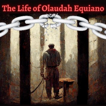 The Life of Olaudah Equiano