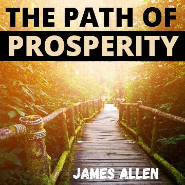 The Path of Prosperity - James Allen
