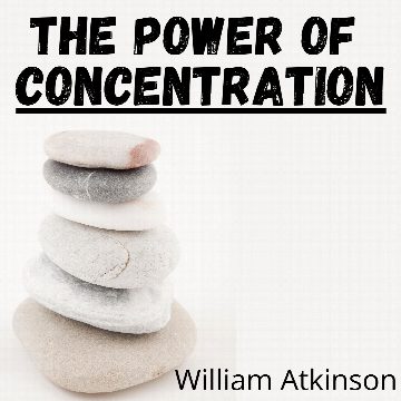 The Power of Concentration