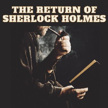 The Return of Sherlock Holmes - Sir Arthur Conan Doyle