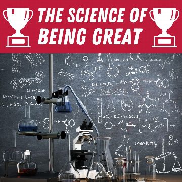 The Science of Being Great