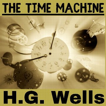 The Time Machine - H.G. Wells