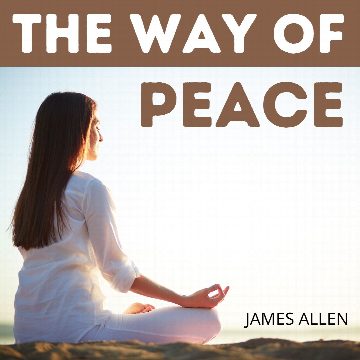 The Way of Peace - James Allen