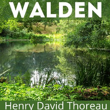 Walden - Henry David Thoreau